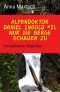 [Alpendoktor Daniel Ingold 22] • Nur die Berge schauen zu